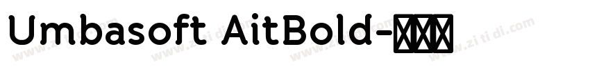Umbasoft AitBold字体转换